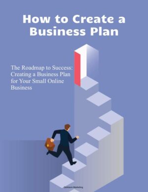 Business Plan: The Roadmap to Success